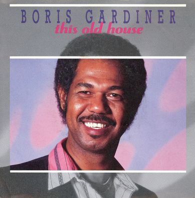 7" Boris Gardiner - This old House