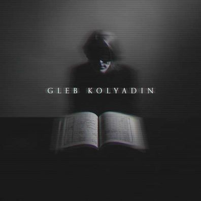 Gleb Kolyadin (Expanded Edition 2021) - Kscope - (CD / G)