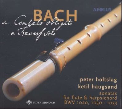 Johann Sebastian Bach (1685-1750): Flötensonaten BWV 1020,1030-1035 - Aeolus - ...