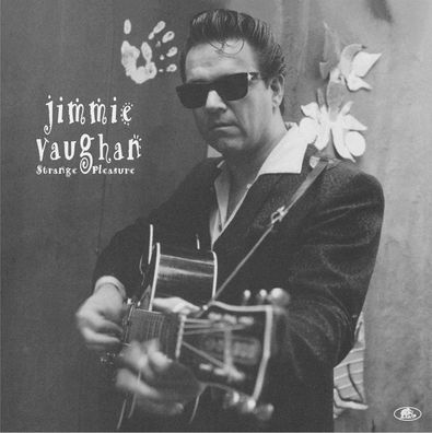 Jimmie Vaughan: Strange Pleasure (180g) (Limited Numbered Edition) (45 RPM) - - ...