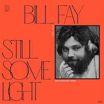Bill Fay: Still Some Light: Part 1 - - (LP / S)