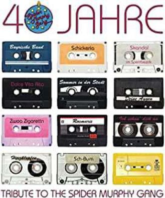 Various Artists - 40 Jahre: A Tribute To The Spider Murphy Gang - - (CD / #)