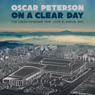Oscar Peterson (1925-2007): On A Clear Day-Live In Zurich,1971 - - (CD / O)