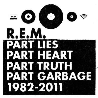 R.E.M. - Part Lies, Part Heart, Part Truth, Part Garbage 1982 - 2011 - - (CD / P)