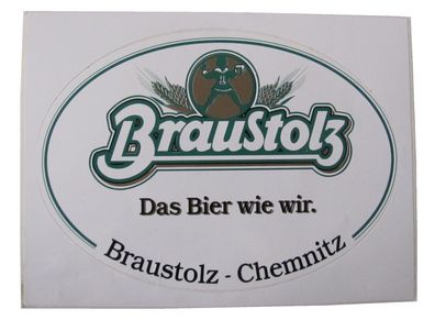 Brauerei Braustolz - Das Bier wie wir - Aufkleber 16,5 x 12 cm