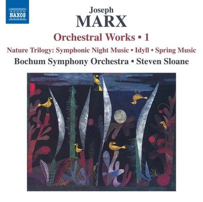 Joseph Marx (1882-1964): Orchesterwerke Vol.1 "Natur-Trilogie" - Naxos - (CD / O)