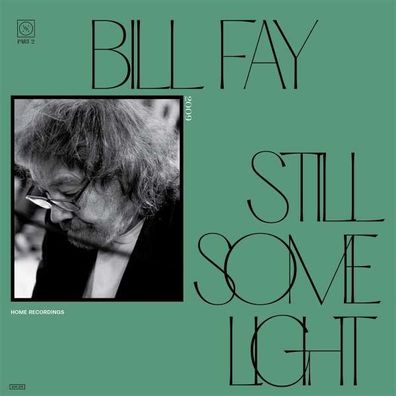Bill Fay - Still Some Light: Part 2 - - (LP / S)