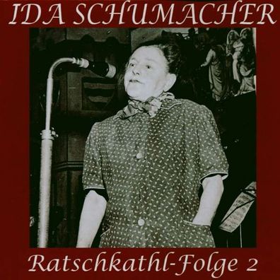 Ida Schumacher: Ratschkathl-Folge 2 - Acoustic Arts Label - (CD / R)
