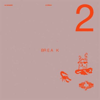 Oh Wonder: 22 Break (Limited Edition) (180g) - - (Vinyl / Pop (Vinyl))