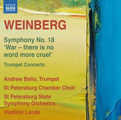 Mieczyslaw Weinberg (1919-1996): Symphonie Nr.18 "War - there is no word more cruel"