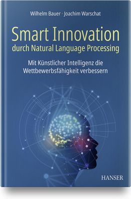 Smart Innovation durch Natural Language Processing: Mit K?nstlicher Intelli ...
