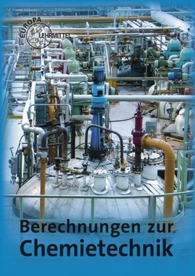 Berechnungen zur Chemietechnik, Gerhard Fastert