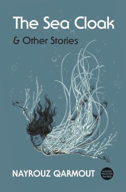 The Sea Cloak : And Other Stories
