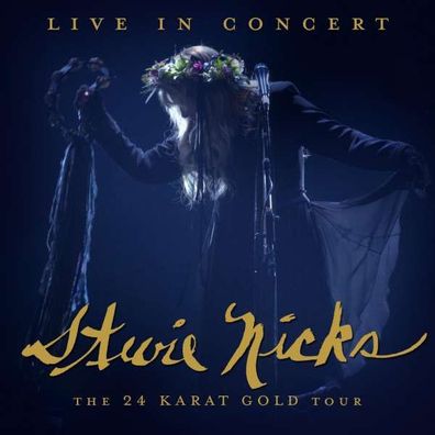 Stevie Nicks: Live In Concert: The 24 Karat Gold Tour - BMG Rights - (CD / L)