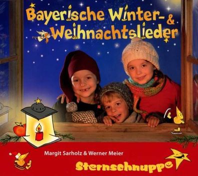Sternschnuppe: Bayerische Winter-und Weihnachtslieder - - (CD / B)