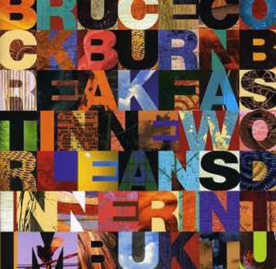 Bruce Cockburn: Breakfast In New Orleans, Dinner In Timbuktu - Al!ve 3801832 - ...