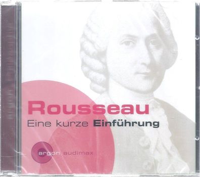 CD: Rousseau - Eine kurze Einführung (2008) Argon