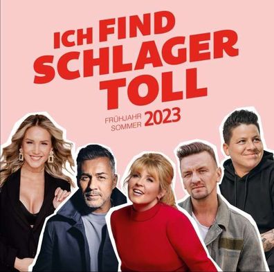 Various Artists: Ich Find Schlager Toll-Frühjahr/ Sommer 2023 - - (CD / I)