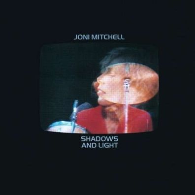 Joni Mitchell: Shadows And Light - Elektra 7559605902 - (CD / Titel: H-P)