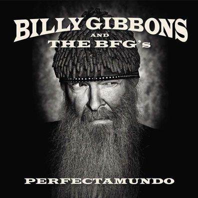 Billy Gibbons: Perfectamundo - Concord Re 7237886 - (Musik / Titel: A-G)