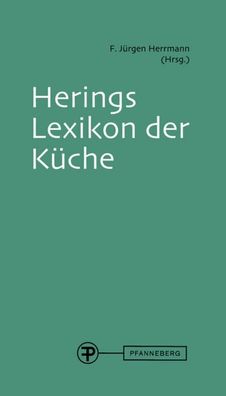 Herings Lexikon der K?che: mit CD, F J?rgen Herrmann