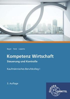 Kompetenz Wirtschaft Steuerung und Kontrolle: Kaufm?nnisches Berufskolleg I ...