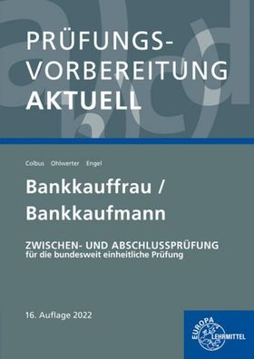 Pr?fungsvorbereitung aktuell - Bankkauffrau/ Bankkaufmann: Zwischen- und Abs ...