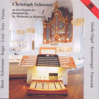 Johann Sebastian Bach (1685-1750): Christoph Schoener an den Orgeln St. Michaelis ...