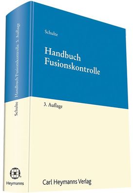 Handbuch Fusionskontrolle, Josef L Schulte