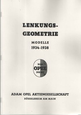 Reparaturanleitung Opel Lenkungs- Geometrie, Modelle 1934-1938, Oldtimer