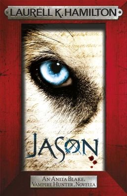 Jason (an Anita Blake, Vampire Hunter, Novella)