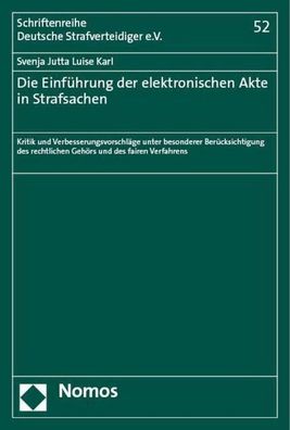 Die Einf?hrung der elektronischen Akte in Strafsachen: Kritik und Verbesser ...