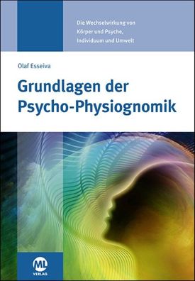 Grundlagen der Psycho-Physiognomik, Olaf Esseiva-Zeller