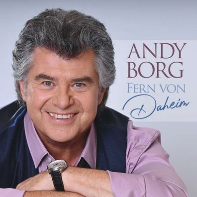 Andy Borg: Fern von daheim - - (CD / F)