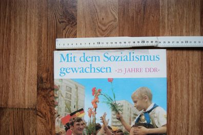 DDR - Mit dem Sozialismus gewachsen; Bildband 25 Jahre DDR / ZK der SED - 1974