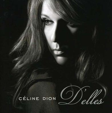 Céline Dion: Delles - Smi Col 88697047962 - (Musik / Titel: A-G)