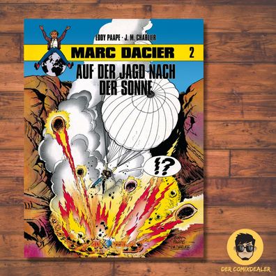 Marc Dacier 2-Auf der Jagd nach der Sonne / Comic / Abenteuer / Hardcover / NEU