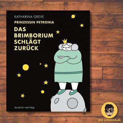 Prinzessin Petronia - Das Brimborium schlägt zurück / Avant / Hardcover / NEU