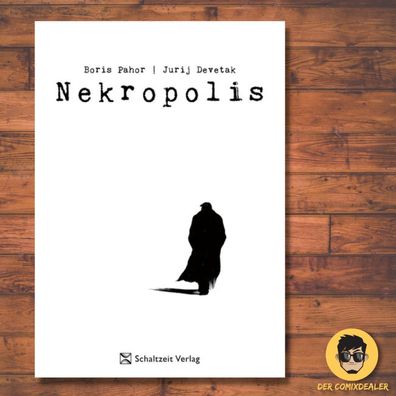 Nekropolis / Schaltzeit Verlag / Grapühic novel/ Boris Pahor/ Jurij Devetak / NEU