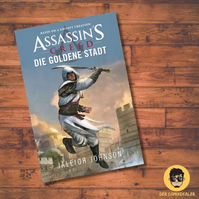 Assassin's Creed: Die goldene Stadt / Cross Cult / Jaleigh Johnson / Geschichte