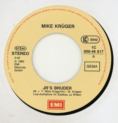 7" Mike Krüger - JR´S Bruder ( Ohne Cover )