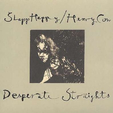 Slapp Happy & Henry Cow: Desperate Straights - - (CD / D)