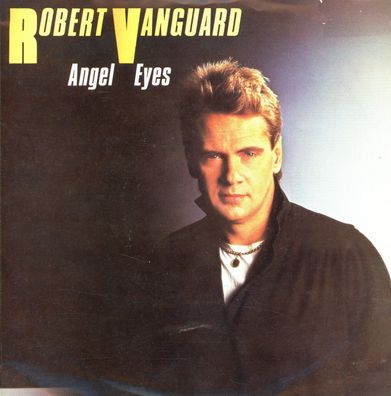 7" Robert Vanguard - Angel Eyes
