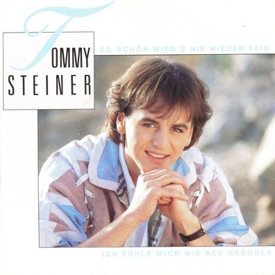 7" Tommy Steiner - So schön wird´s nie wieder sein