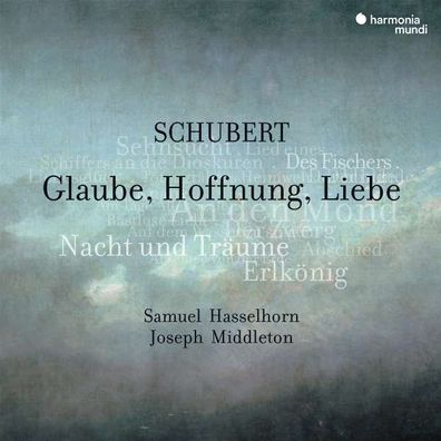 Franz Schubert (1797-1828) - Lieder - "Glaube, Hoffnung, Liebe" - - (CD / L)