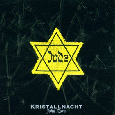 John Zorn: Kristallnacht - - (CD / K)