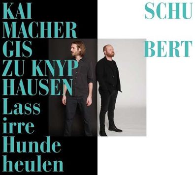 Kai Schumacher & Gisbert zu Knyphausen: Lass irre Hunde heulen - Neue Meister - ...