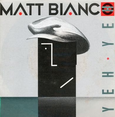 7" Matt Bianco - Yeh Yeh
