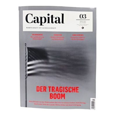 Capital Zeitschrift März 03/2024 Aktuelle Ausgabe Der Tragische Boom