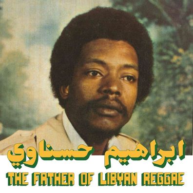 Ibrahim Hesnawi: The Father Of Lybian Reggae - - (CD / T)